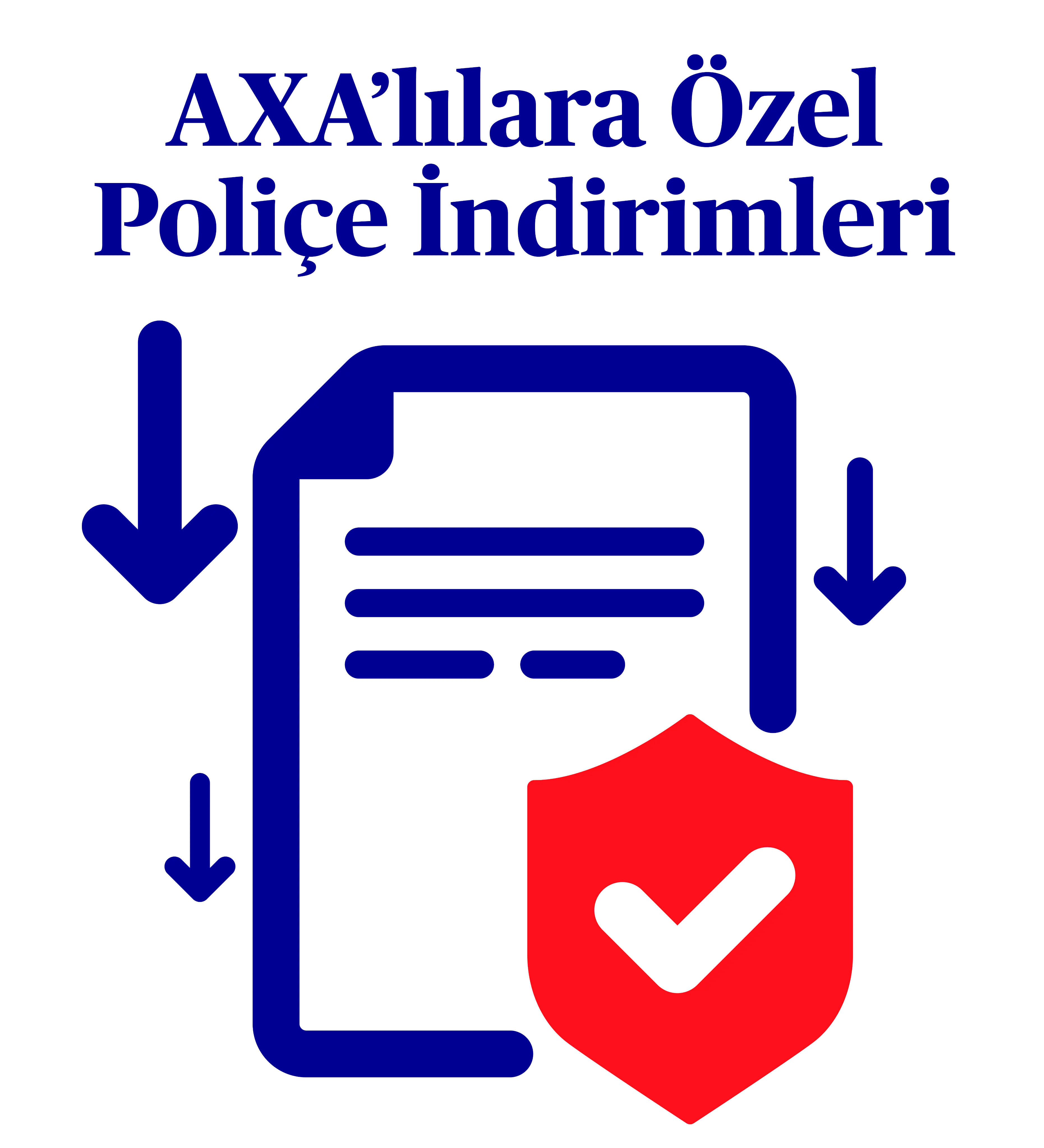 AXA'lılara Özel Poliçe İndirimleri
