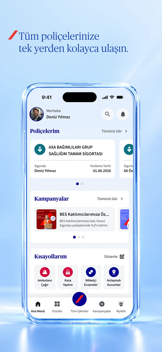 Tüm poliçelerinize tek yerden kolayca ulaşın